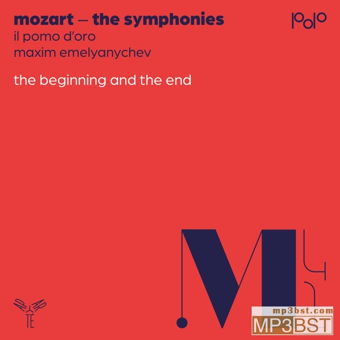 Il Pomo D'oro《Mozart The Beginning&The End 莫扎特 起点&终点》2023[Hi-Res 96kHz_24bit FLAC/320K-mp3]