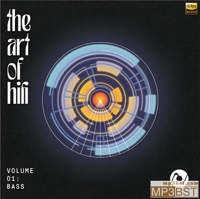 群星《The Art of HiFi Bass 高保真低音的艺术》2023[Hi-Res_DSD256_11.2MHz_1bit/320K-mp3]