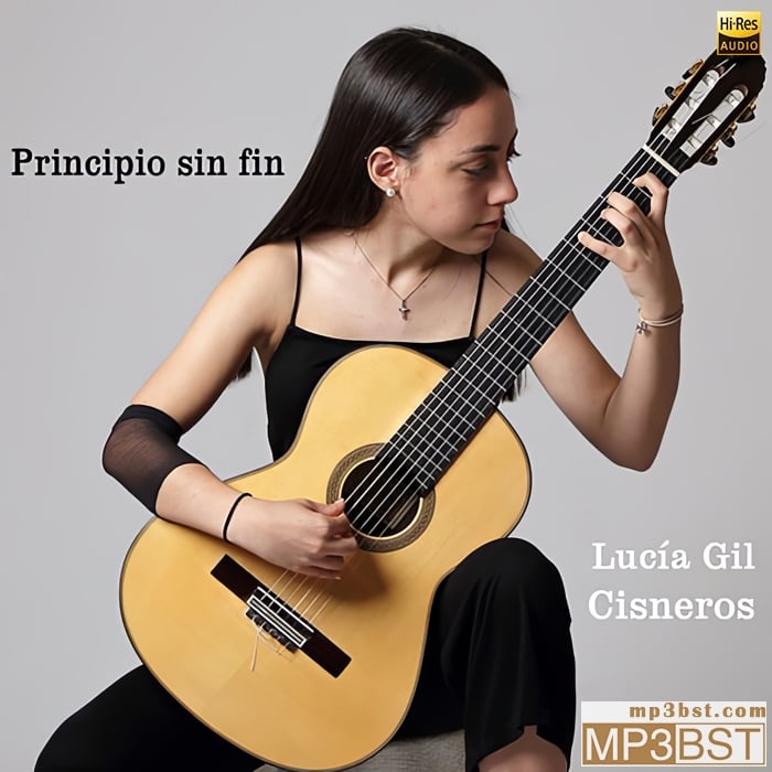 Lucía Gil Cisneros《Principio Sin Fin》2023[Hi-Res 44.1kHz_24bit FLAC/320K-mp3]