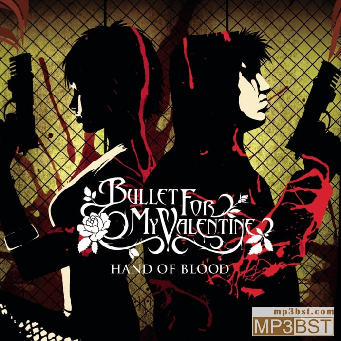 Bullet for my valentine 致命情人《hand of blood》2005 MQA[FLAC/320K-mp3]