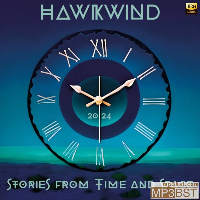 Hawkwind 鹰风乐队 - Stories From Time And Space (2024)[Hi-Res 44.1kHz_24bit FLAC]
