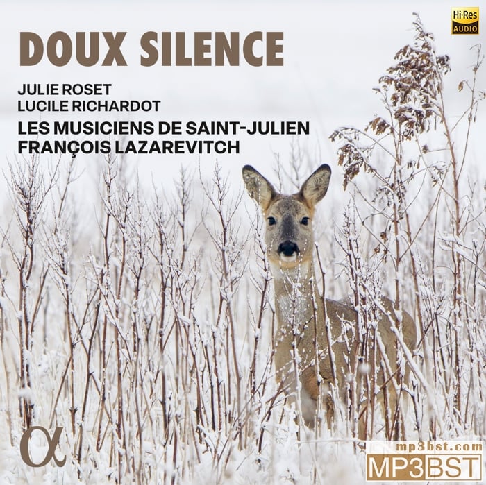 Les Musiciens de Saint-Julien《Doux silence》2024[Hi-Res 96kHz_24bit FLAC]