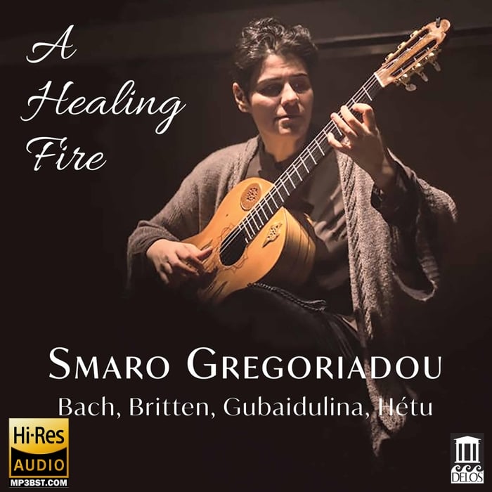 Smaro Gregoriadou - A Healing Fire (治愈之火) (2020) [Hi-Res 48kHz_24bit FLAC]